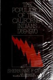 The population of the California Indians, 1769-1970 /