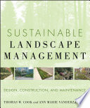 Sustainable landscape management : design, construction, and maintenance /
