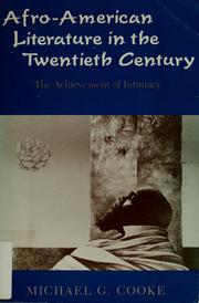 Afro-American literature in the twentieth century : the achievement of intimacy /