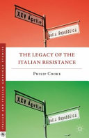 The legacy of the Italian Resistance /
