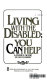 Living with the disabled : you can help : a family guide /