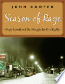Season of rage : Hugh Burnett and the struggle for civil rights /