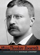 Theodore Roosevelt : a twentieth-century life /