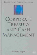 Corporate treasury and cash management /