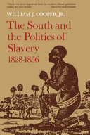 The South and the politics of slavery, 1828-1856 /