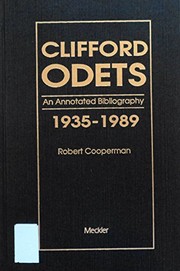 Clifford Odets : an annotated bibliography, 1935-1988 /