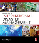 Introduction to international disaster management /