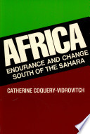 Africa : endurance and change south of the Sahara /