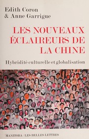 Les nouveaux éclaireurs de la Chine : hybridité culturelle et globalisation /