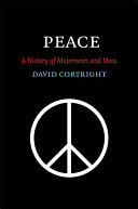 Peace : a history of movements and ideas /