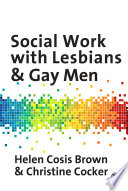 Social work with lesbians & gay men /