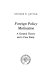 Foreign policy motivation : a general theory and a case study /