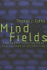 Mind fields : adolescent consciousness in a culture of distraction /
