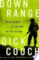 Down range : Navy SEALs in the War on Terrorism /