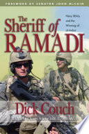 The sheriff of Ramadi : Navy SEALs and the winning of al-Anbar /