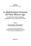 La diplomatique française du haut Moyen Age : inventaire des chartes originales antérieures à 1121 conservées en France /