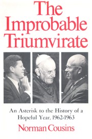 The improbable triumvirate: John F. Kennedy, Pope John, Nikita Khrushchev.