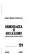 Democracia e socialismo : questões de principio & contexto brasileiro /