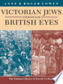 Victorian Jews Through British Eyes.