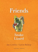 Friends : snake and lizard /