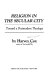 Religion in The secular city : toward a postmodern theology /