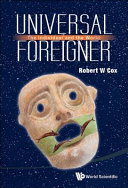 Universal foreigner : the individual and the world /