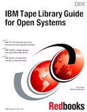 IBM tape library guide for open systems /