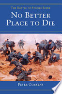 No Better Place to Die : The Battle of Stones River /