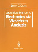 Laboratory manual for Electronics via waveform analysis /