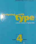 Designing with type : a basic course in typography /