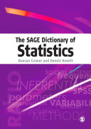 The Sage dictionary of statistics : a practical resource for students in the social sciences /