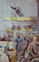 The chair of verity : political preaching and pulpit censure in eighteenth-century Scotland /