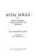 Vital souls : Bororo cosmology, natural symbolism, and shamanism /