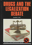 Drugs and the legalization debate /