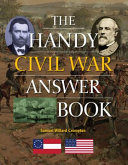 The handy Civil War answer book /