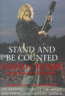 Stand and be counted : making music, making history : the dramatic story of the artists and events that changed America /