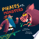 Pirates vs. Monsters.