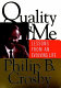 Quality and me : lessons from an evolving life /