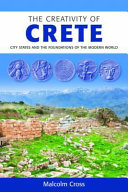 The creativity of crete : city states and the foundations of the modern world /