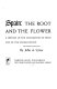 Spain: the root and the flower; a history of the civilization of Spain and of the Spanish people /