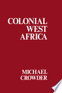 Colonial West Africa : collected essays /