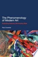 The phenomenology of modern art : exploding Deleuze, illuminating style /