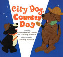 City dog, country dog : adapted from an Aesop fable /