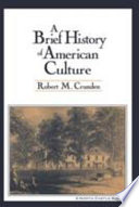 A brief history of American culture /