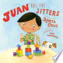 Juan has the jitters /