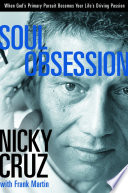 Soul obsession : when God's primary pursuit becomes your life's driving passion /