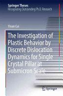 The Investigation of Plastic Behavior by Discrete Dislocation Dynamics for Single Crystal Pillar at Submicron Scale.