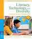 Literacy, technology, and diversity : teaching for success in changing times /