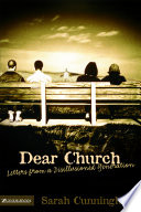 Dear church : letters from a disillusioned generation /