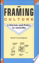 Framing culture : criticism and policy in Australia /